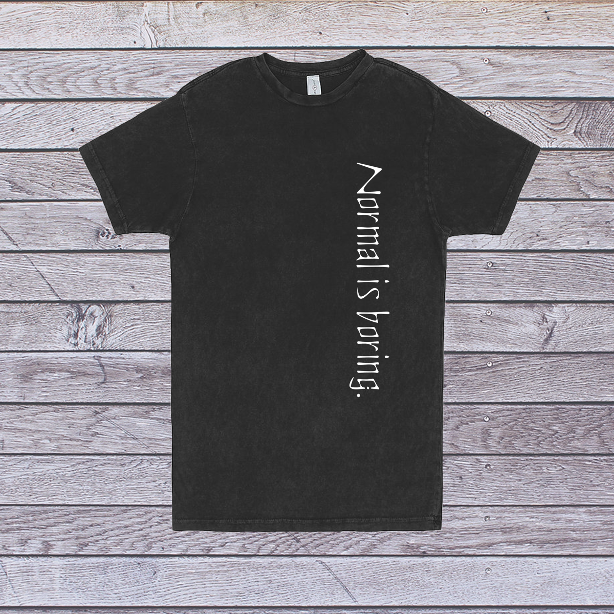 Normal Is Boring T-Shirt Xs / Vintage Black With White Text T-Shirt