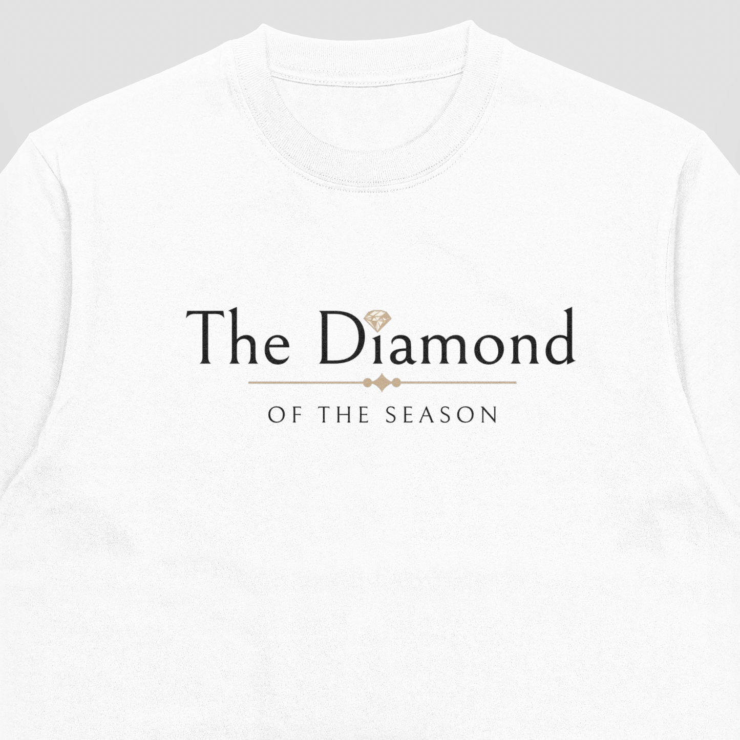 The Diamond of the Season T-Shirt