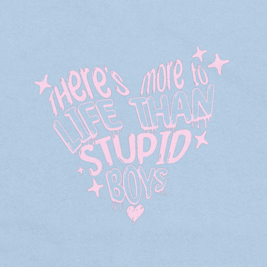 There's More to Life Than Stupid Boys - Box Fit T-shirt