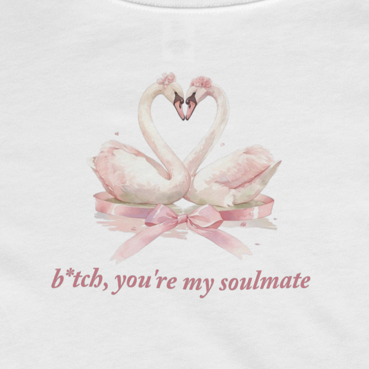 You're My Soulmate - Baby Tee