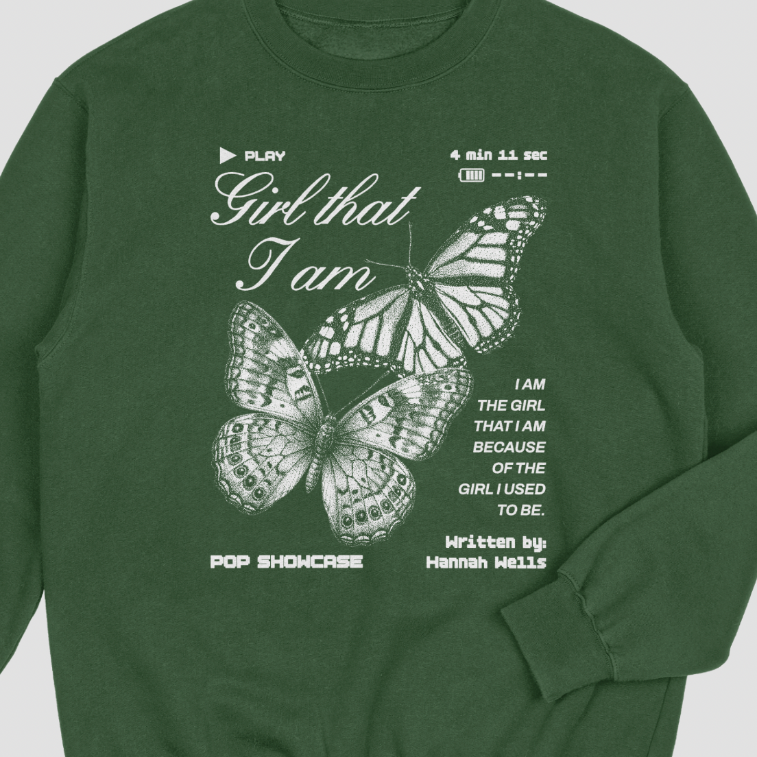 Girl That I Am Crewneck Sweater