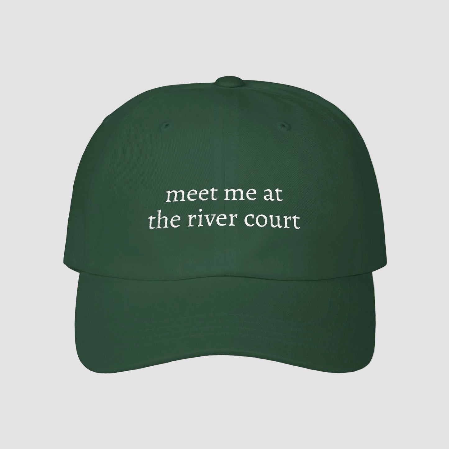 Meet Me at the River Court | Embroidered Dad Cap
