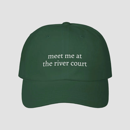 Meet Me at the River Court | Embroidered Dad Cap