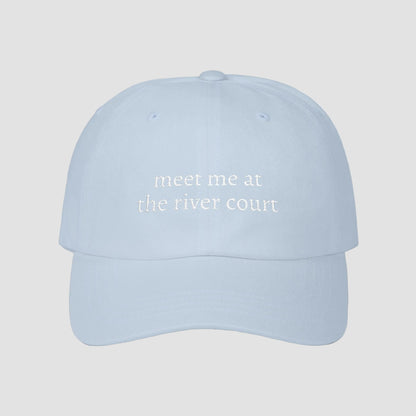 Meet Me at the River Court | Embroidered Dad Cap