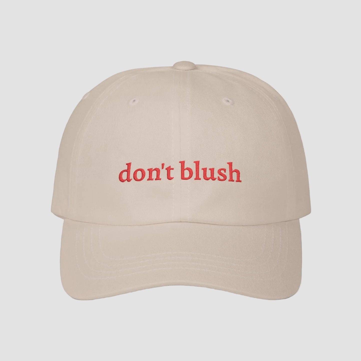Don't Blush Embroidered White Cotton Baseball Hat