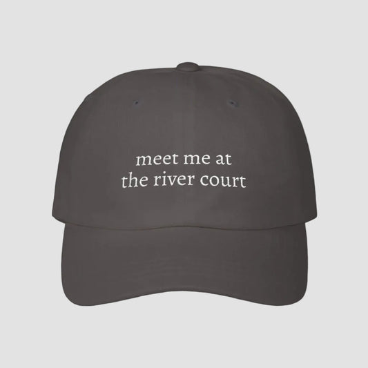 Meet Me at the River Court | Embroidered Dad Cap