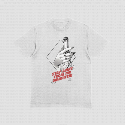 Stay Away From My Daughter - Box Fit T-shirt