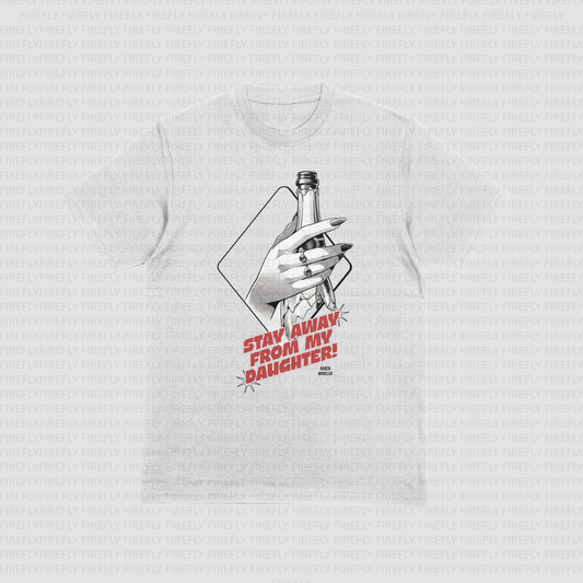 Stay Away From My Daughter - Box Fit T-shirt