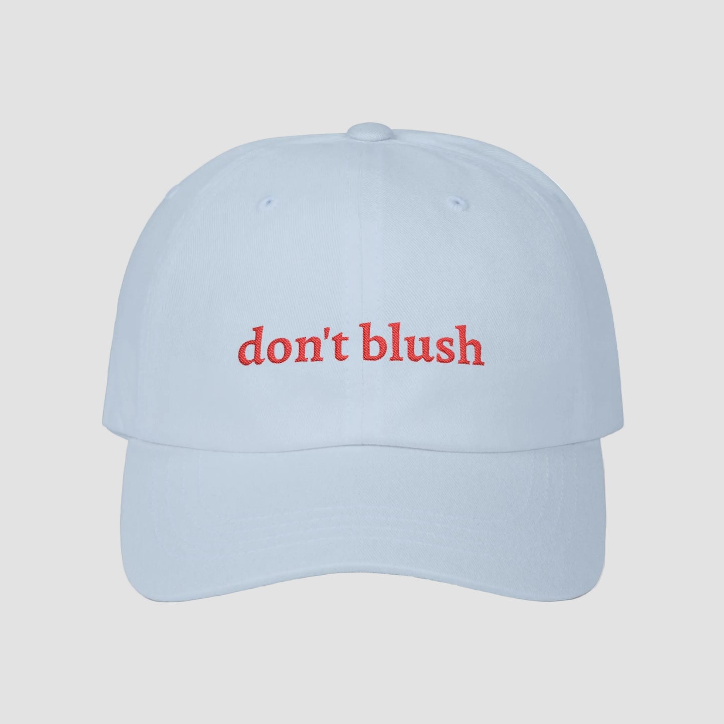 Don't Blush Embroidered White Cotton Baseball Hat