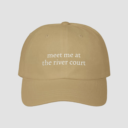 Meet Me at the River Court | Embroidered Dad Cap