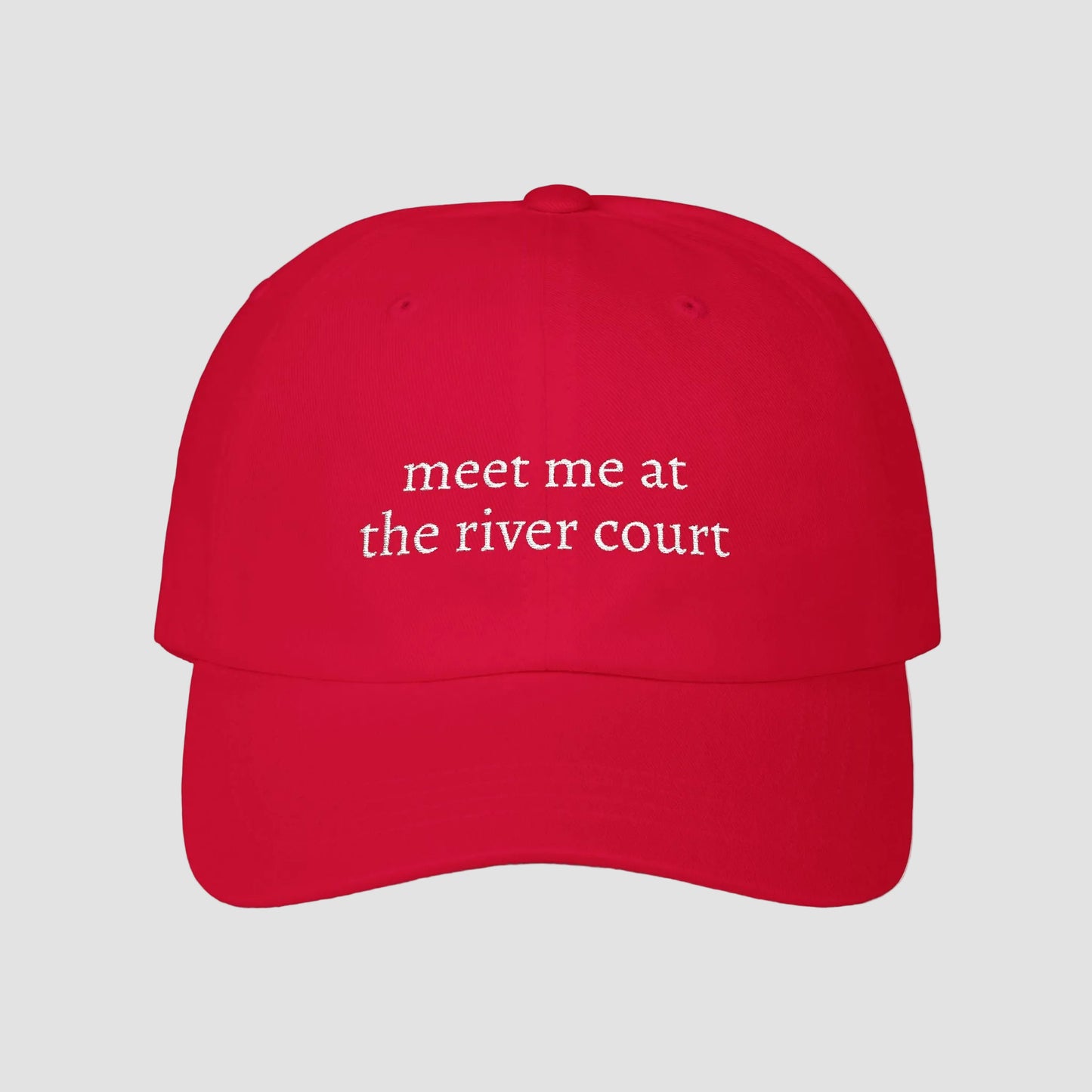 Meet Me at the River Court | Embroidered Dad Cap