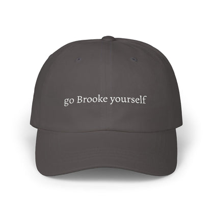 go Brooke yourself embroidered dad cap | OTH merch