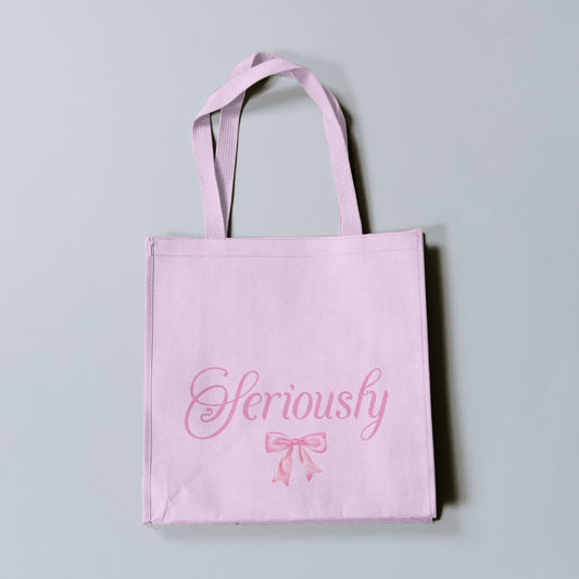 Seriously Tote Bag