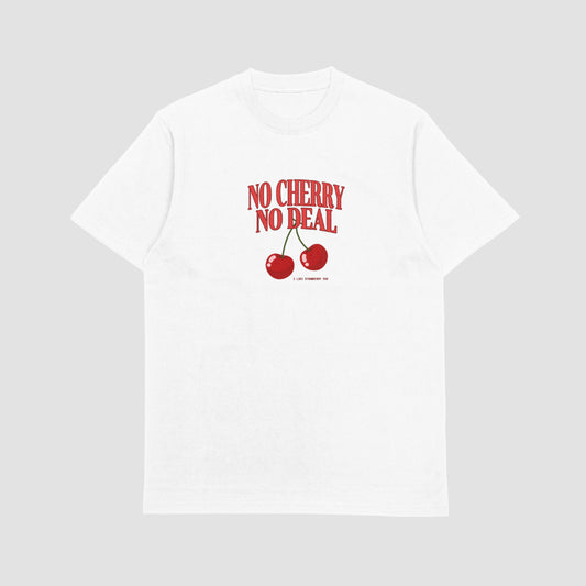 No Cherry No Deal T-Shirt