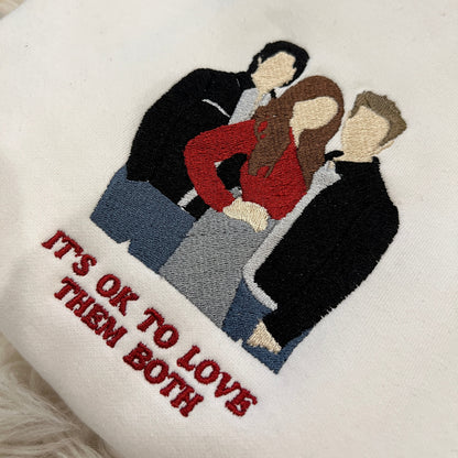 It's OK To Love Them Both Embroidered Crewneck/Hoodie