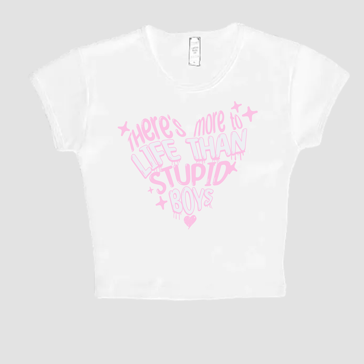 There's More to Life Than Stupid Boys - Baby Tee/Tank Top