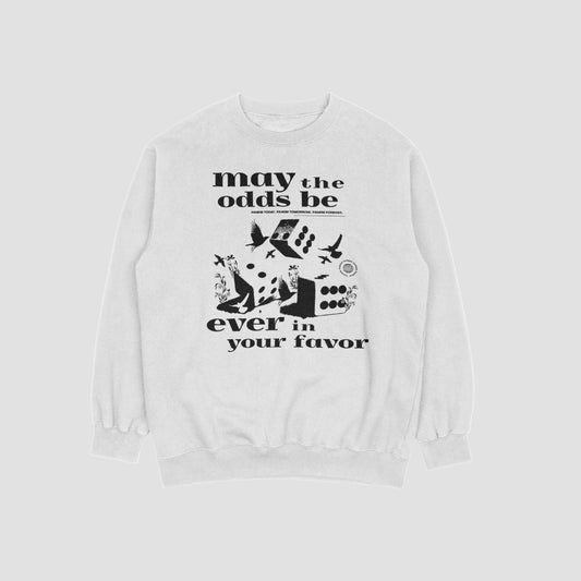 May The Odds Be Ever in Your Favor Crewneck Sweater