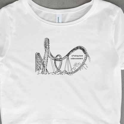 I F*cking Love Rollercoasters - Baby Tee/T-shirt