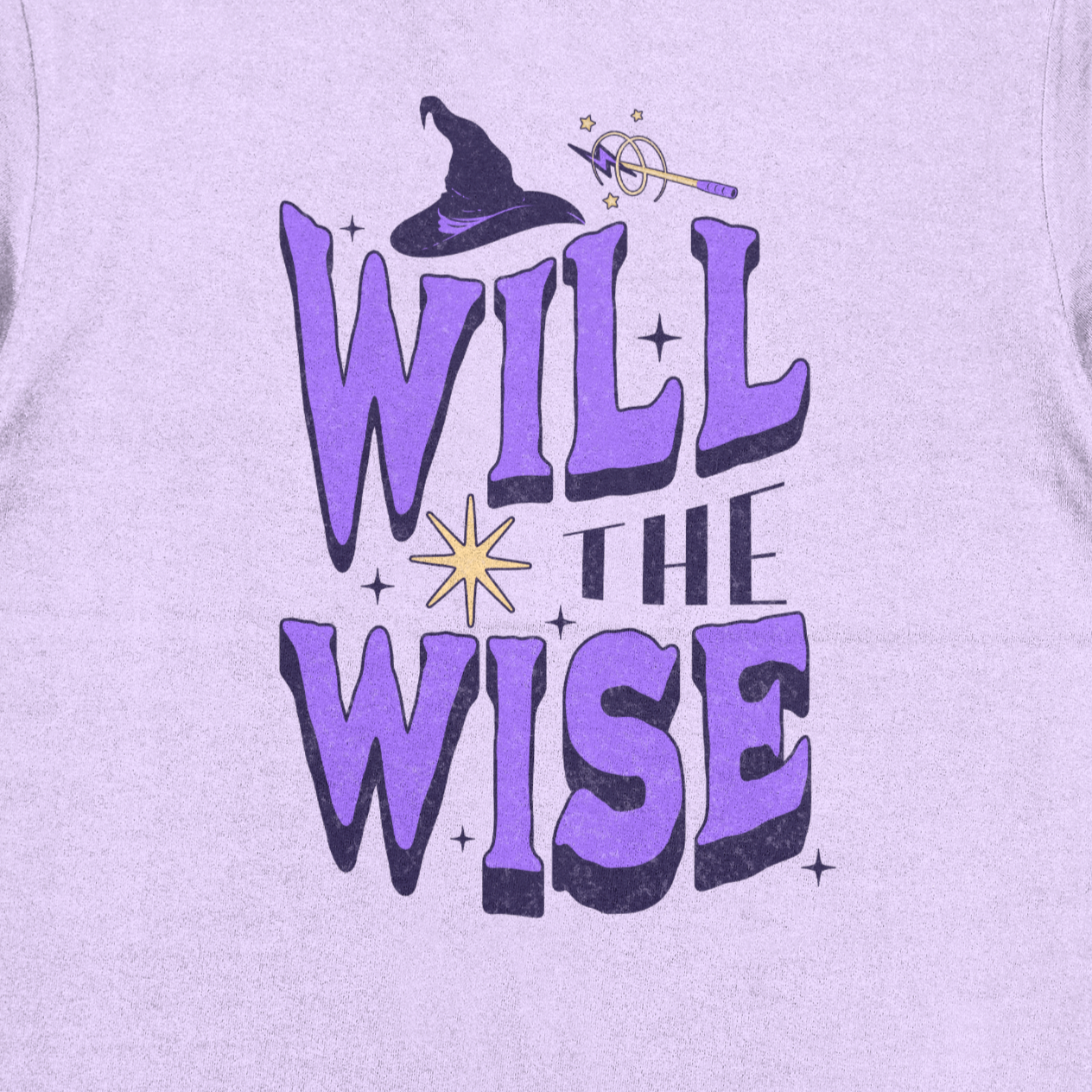 Will The Wise T-shirt/Hoodie