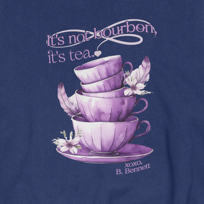 It's Not Bourbon, It's Tea Bonnie Crewneck Sweatshirt