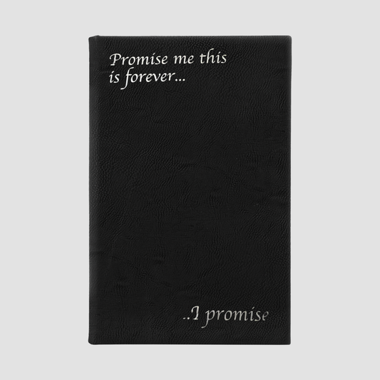 Promise Me This Is Forever Journal