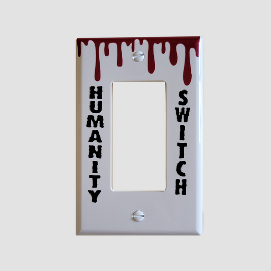 Humanity Switch Light Switch Cover (various sizes)
